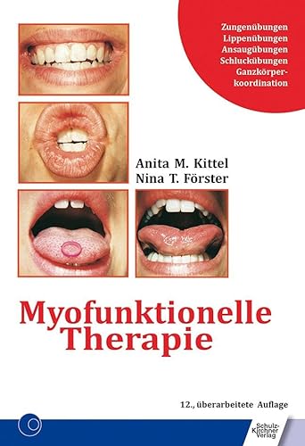 Myofunktionelle Therapie: Zungenübungen/Lippenübungen/Ansaugübungen/Schluckübungen/Ganzkörperkoordination