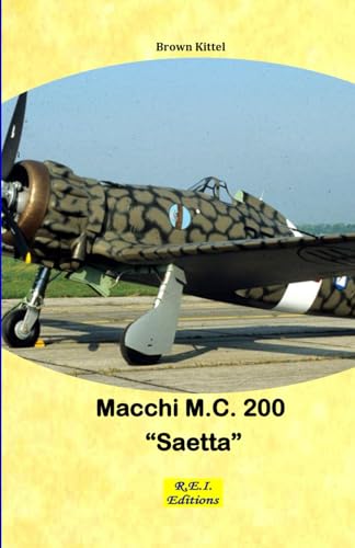 Macchi M.C. 200 "Saetta" Macchi M.C. 200 "Saetta" von R.E.I. Editions
