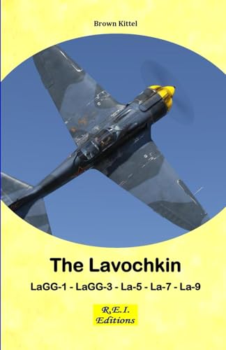 The Lavochkin The Lavochkin von R.E.I. Editions