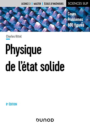 Physique de l'état solide - 8e éd. - Cours et problèmes: Cours et problèmes