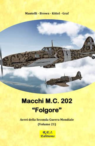 Macchi M.C. 202 (Aerei della Seconda Guerra Mondiale, Band 21)