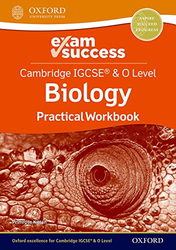 Cambridge IGCSE and O Level Biology Exam Success: Practical Workbook (Cambridge IGCSE® & O Level Biology)