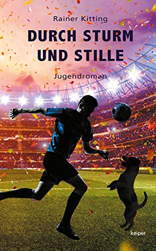 Durch Sturm und Stille von edition keiper