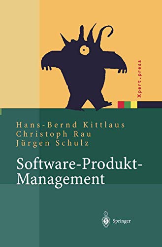 Software-Produkt-Management: Nachhaltiger Erfolgsfaktor Bei Herstellern Und Anwendern (Xpert.press) von Springer