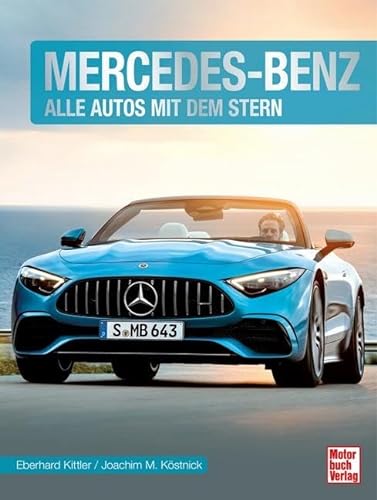 Mercedes-Benz: Alle Autos mit dem Stern von Motorbuch Verlag