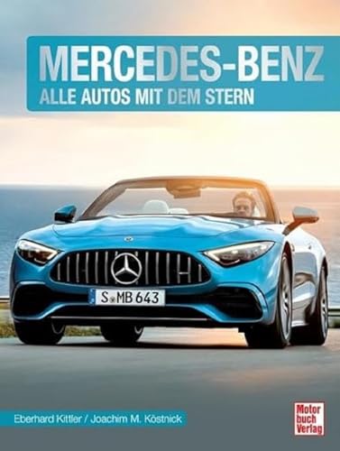 Mercedes-Benz: Alle Autos mit dem Stern von Motorbuch Verlag