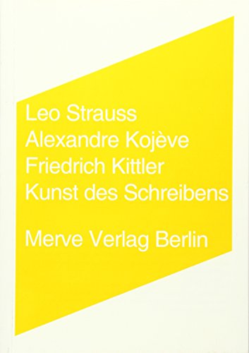 Kunst des Schreibens: Herausgeber: Hiepko, Andreas (Internationaler Merve Diskurs: Perspektiven der Technokultur)