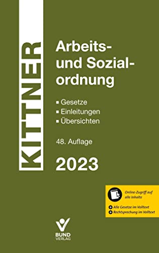 Arbeits- und Sozialordnung: Gesetze - Einleitungen - Übersichten - inkl. Online-Zugriff auf alle Inhalte Arbeits- und Sozialordnung: Gesetze - Einleitungen - Übersichten - inkl. Online-Zugriff auf alle Inhalte