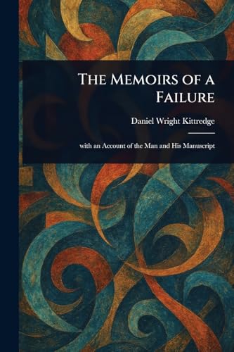The Memoirs of a Failure