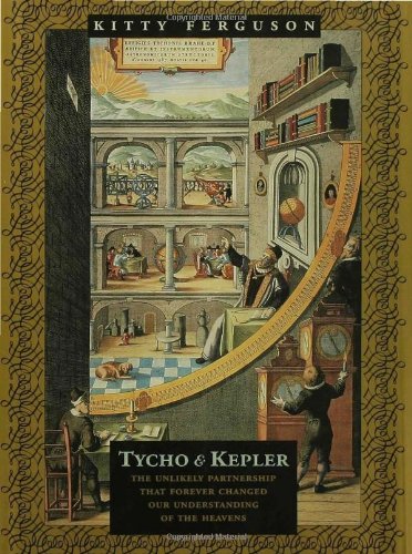 Tycho and Kepler: The Unlikely Partnership That Forever Changed Our Understanding of the Heavens von Frank R Walker Co (Il)