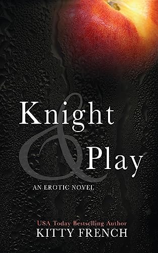 Knight and Play (Knight Erotic Romance series, Book 1 of 2, Band 1)