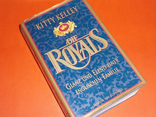 Die Royals:Glanz Und Elend Einer Englischen Familie