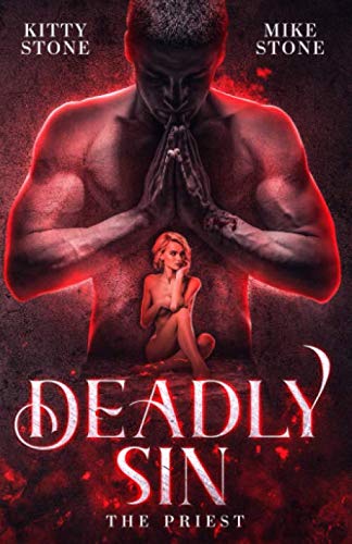 Deadly Sin: The Priest (Dark & Deadly, Band 1) Deadly Sin: The Priest (Dark & Deadly, Band 1) von Independently published