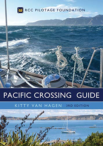 The Pacific Crossing Guide 3rd edition: RCC Pilotage Foundation von Bloomsbury