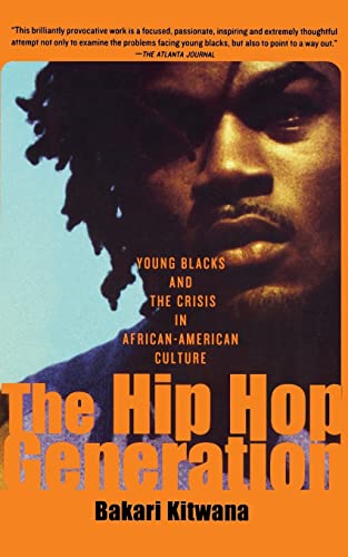 The Hip-Hop Generation: Young Blacks and the Crisis in African-American Culture von Basic Books