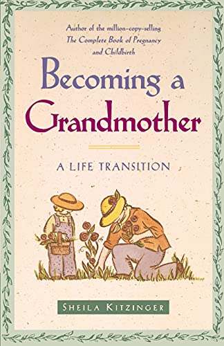 Becoming a Grandmother: A Life Transition von Touchstone