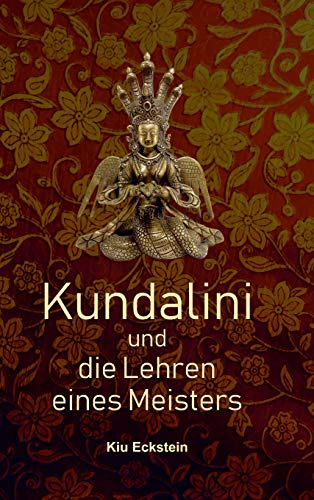 Kundalini und die Lehren eines Meisters