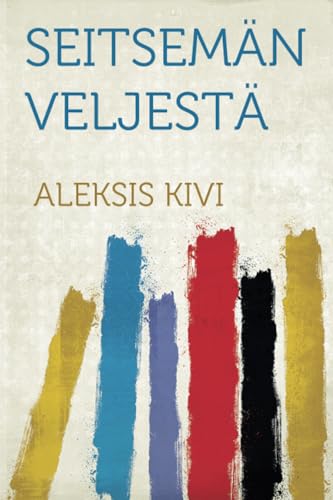 Seitsemän Veljestä von HardPress Publishing
