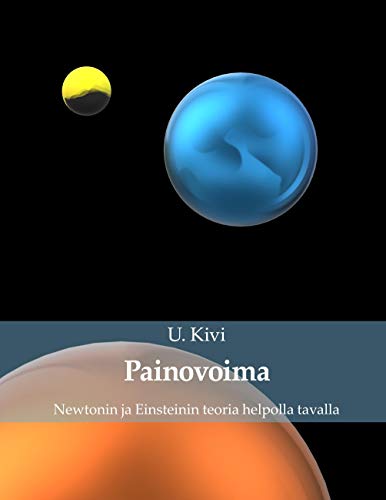 Painovoima: Newtonin ja Einsteinin teoria helpolla tavalla von BoD – Books on Demand – Finnland