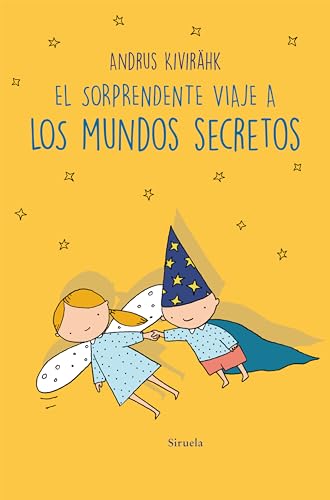 El sorprendente viaje a los mundos secretos (Las Tres Edades, Band 331) von Siruela