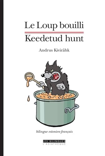 Le Loup bouilli et autres contes Le Loup bouilli et autres contes von ASIATHEQUE