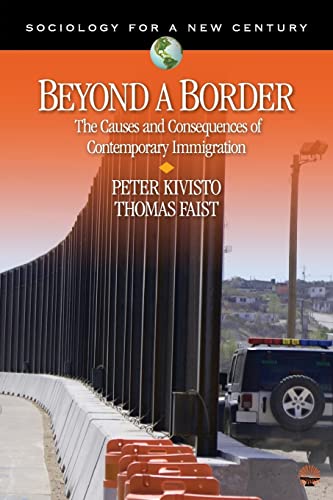 Beyond a Border: The Causes and Consequences of Contemporary Immigration (Sociology for a New Century Series) von Sage Publications