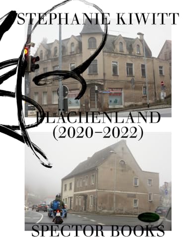 Flächenland: (2020-2022) von SPECTOR BOOKS