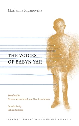The Voices of Babyn Yar (Harvard Library of Ukrainian Literature, 3)