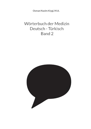 Wörterbuch der Medizin Deutsch - Türkisch Band 2 von BoD – Books on Demand