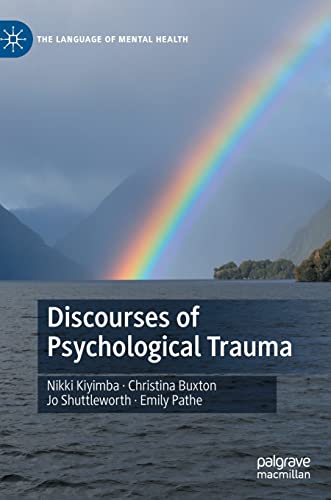 Discourses of Psychological Trauma (The Language of Mental Health) von Palgrave Macmillan