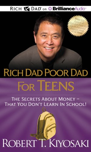 Rich Dad Poor Dad for Teens: The Secrets About Money - That You Don't Learn in School! von Brilliance Audio