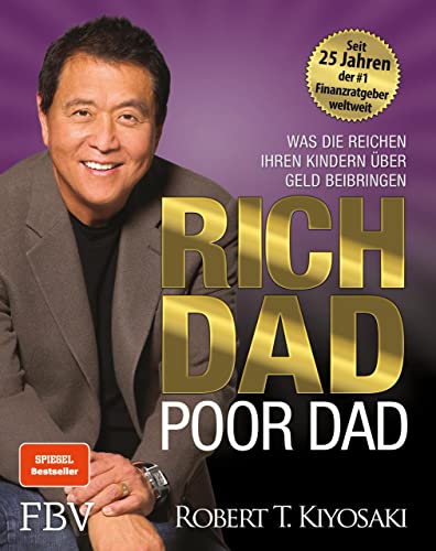 Rich Dad Poor Dad: Was die Reichen ihren Kindern über Geld beibringen. Limitierte Sonderausgabe mit Goldschnitt
