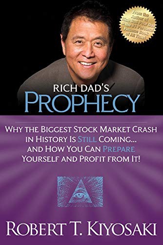 Rich Dad's Prophecy Rich Dad's Prophecy