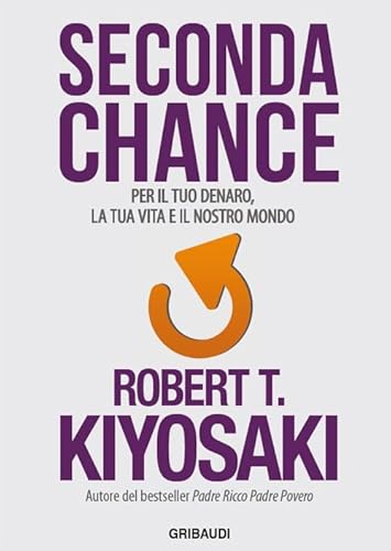 Seconda chance. Per il tuo denaro, la tua vita e il nostro mondo Seconda chance. Per il tuo denaro, la tua vita e il nostro mondo