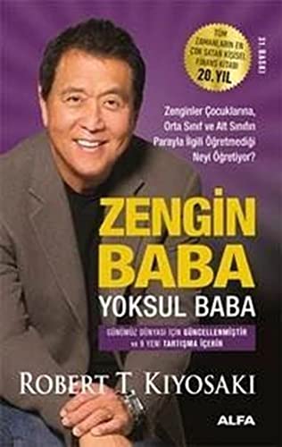 Zengin Baba Yoksul Baba: Zenginler Cocuklarina, Orta Sinif ve Alt Sinifin Parayla Ilgili Ögretmedigi Neyi Ögretiyor? Zengin Baba Yoksul Baba: Zenginler Cocuklarina, Orta Sinif ve Alt Sinifin Parayla Ilgili Ögretmedigi Neyi Ögretiyor?