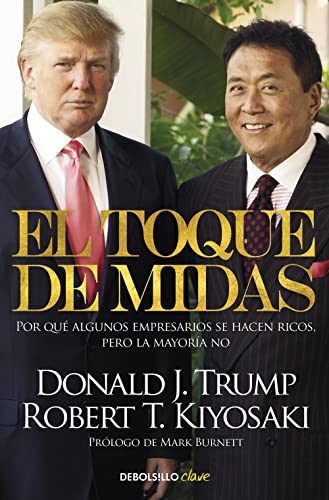 El toque de Midas: Por qué algunos empresarios se hacen ricos, pero la mayoría no (Clave)