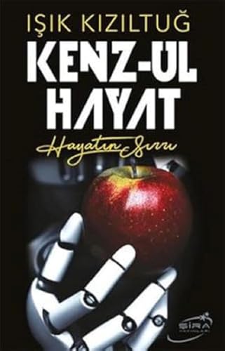 Kenz-Ul Hayat - Hayatin Sirri: Hayatın Sırrı