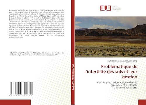 Problématique de l’infertilité des sols et leur gestion: dans la production agricole dans le groupement de KagabiCas du village Mbiza von Éditions universitaires européennes