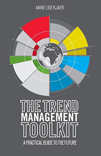 The Trend Management Toolkit: A Practical Guide to the Future von MACMILLAN