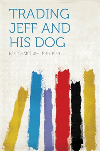 Trading Jeff and His Dog von Anson Street Press