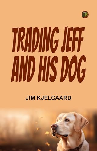 Trading Jeff and His Dog von Anson Street Press