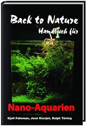 Back to Nature Handbuch für Nano-Aquarien von Daehne Verlag