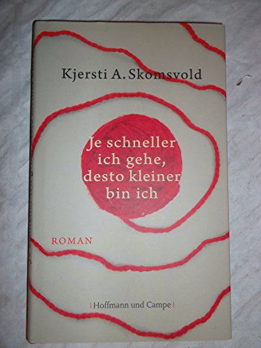 Je schneller ich gehe, desto kleiner bin ich: Roman (Literatur-Literatur)