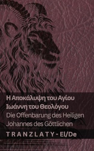 Η Αποκάλυψη του Αγίου Ιωάννη ... Deutsch Η Αποκάλυψη του Αγίου Ιωάννη ... Deutsch von Tranzlaty