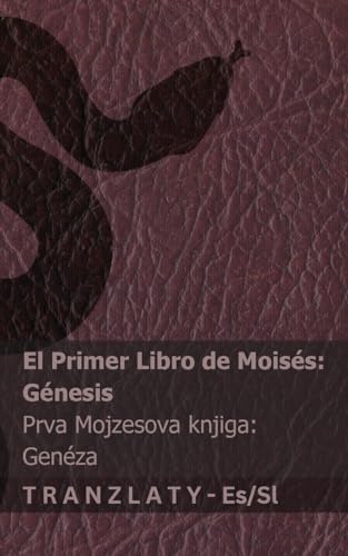 La Biblia / Sveto Pismo - El primer libro de Moisés (Génesis) / Prva Mojzesova knjiga (Genéza): Tranzlaty Español Slovensčina von Tranzlaty