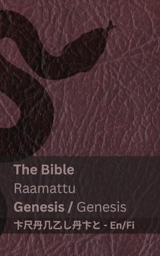 The Bible (Genesis) / Raamattu (Genesis): Tranzlaty English Suomi