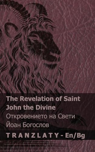 The Revelation of Saint John the Divine / Откровението на ... 83;гарски The Revelation of Saint John the Divine / Откровението на ... 83;гарски von Tranzlaty