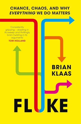 Fluke: Chance, Chaos, and Why Everything We Do Matters von John Murray