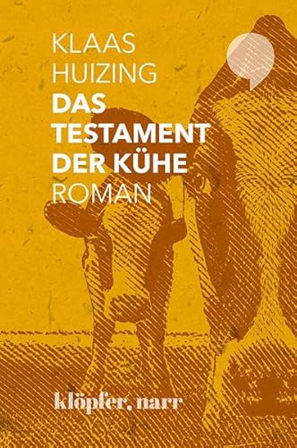 DAS TESTAMENT DER KÜHE. ROMAN