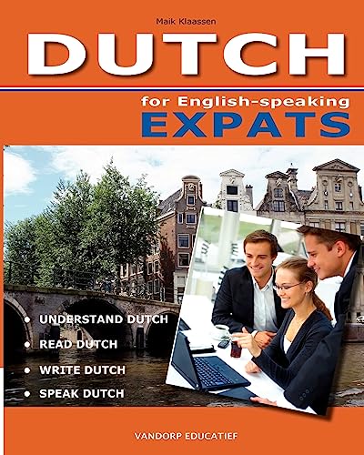 DUTCH for English-speaking Expats: Understand, read, write and speak Dutch von Melville House Publishing